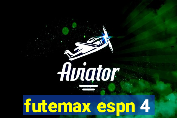 futemax espn 4